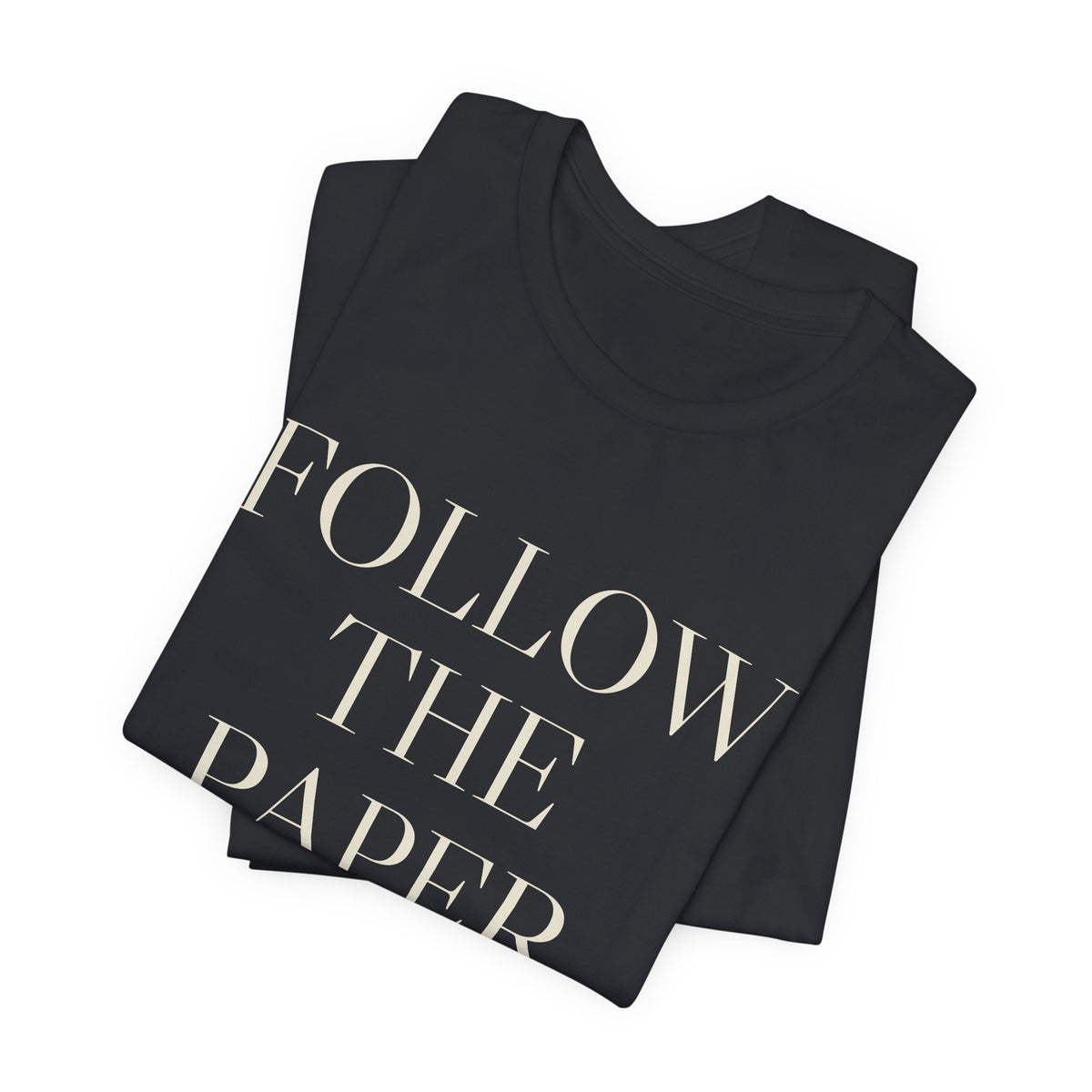 Follow the Paper Trail — Tee (Black)