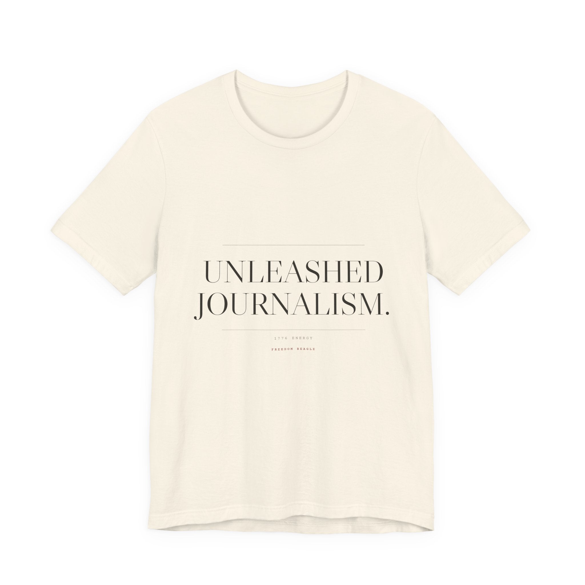 Unleashed Journalism — 1776 Energy Tee (Natural)
