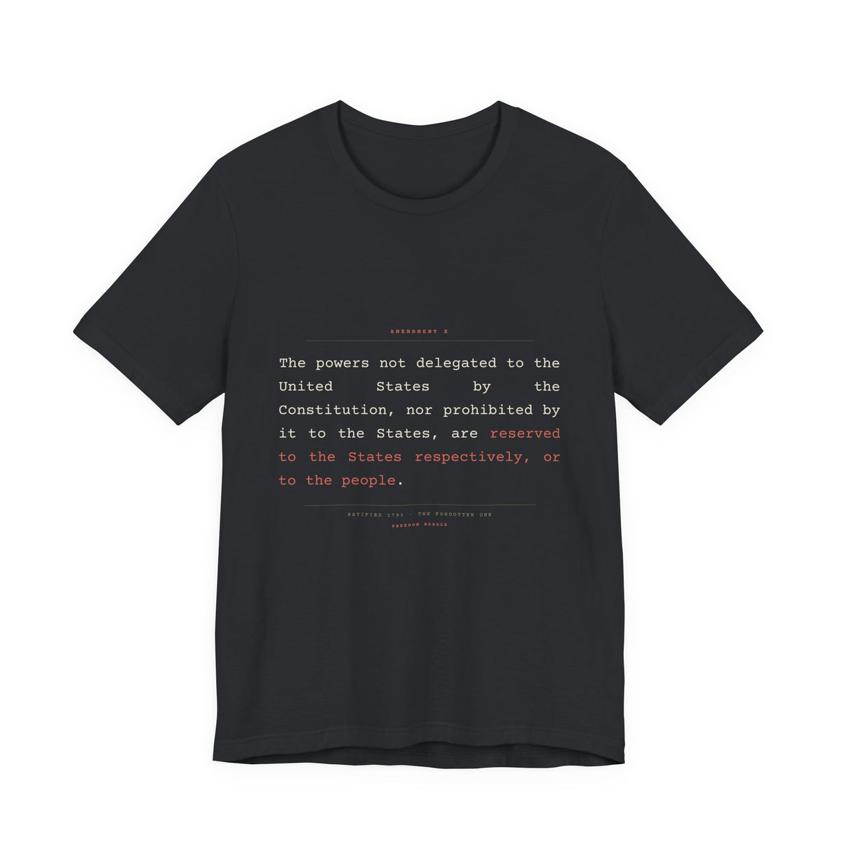 The Tenth Amendment, In Full — Reserved Powers Tee (Black)