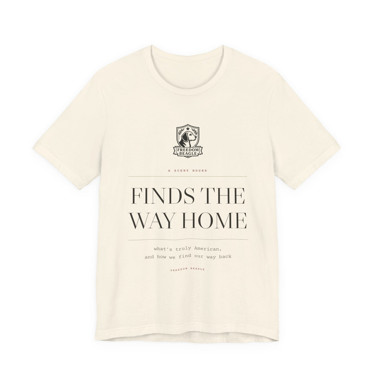 A Scent Hound Finds the Way Home — Freedom Beagle Tee (Natural)