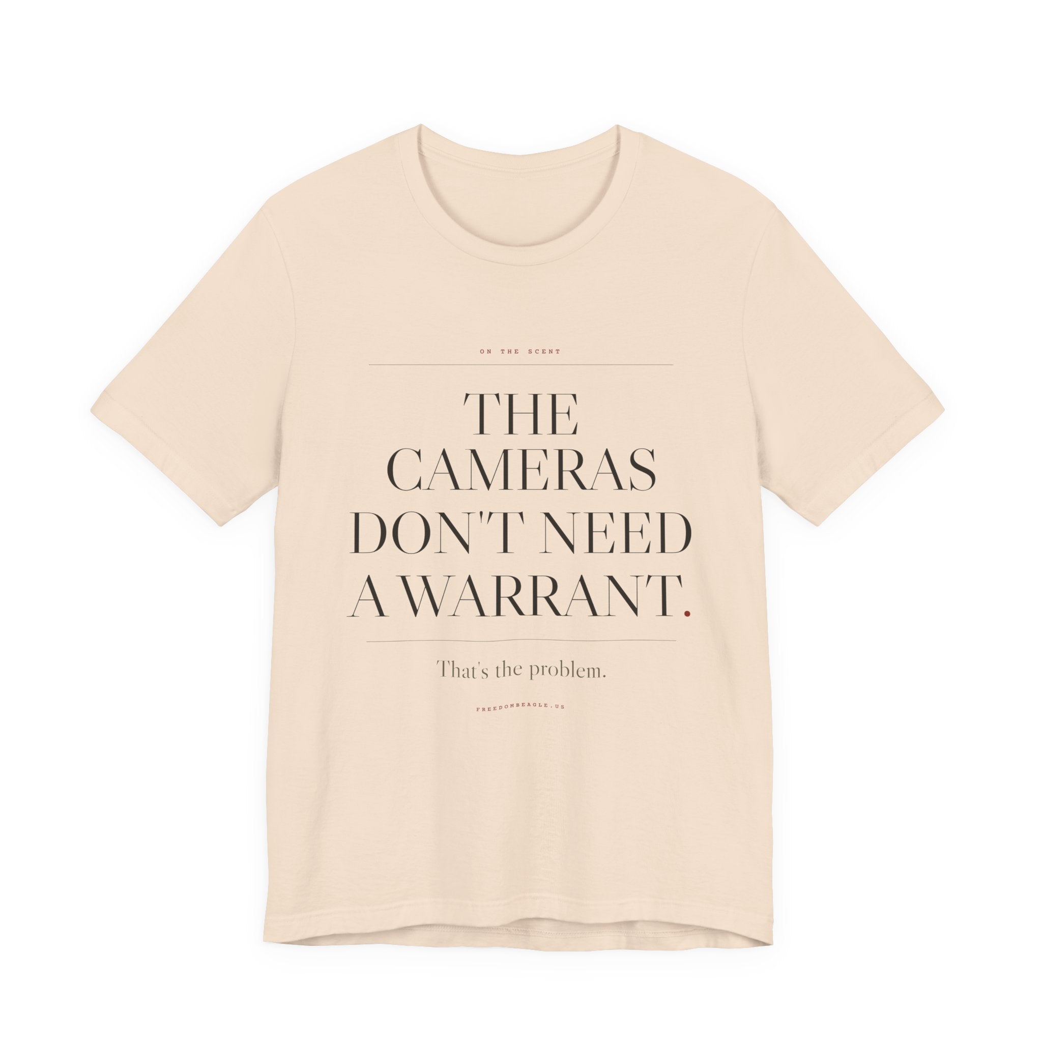 The Cameras Don't Need a Warrant — ALPR Surveillance Tee (Natural)
