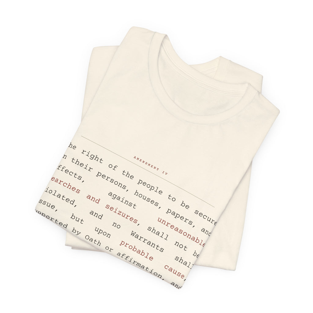 The Fourth Amendment, In Full — Constitutional Text Tee