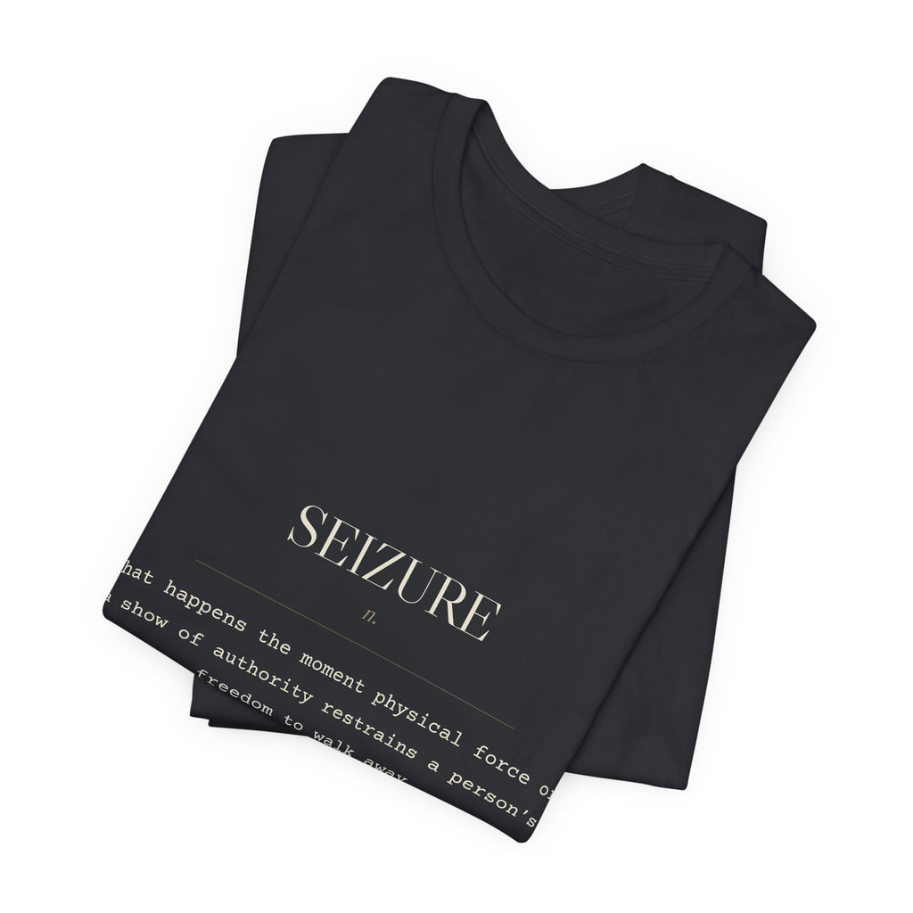 Seizure, n. — Terms of Art Tee