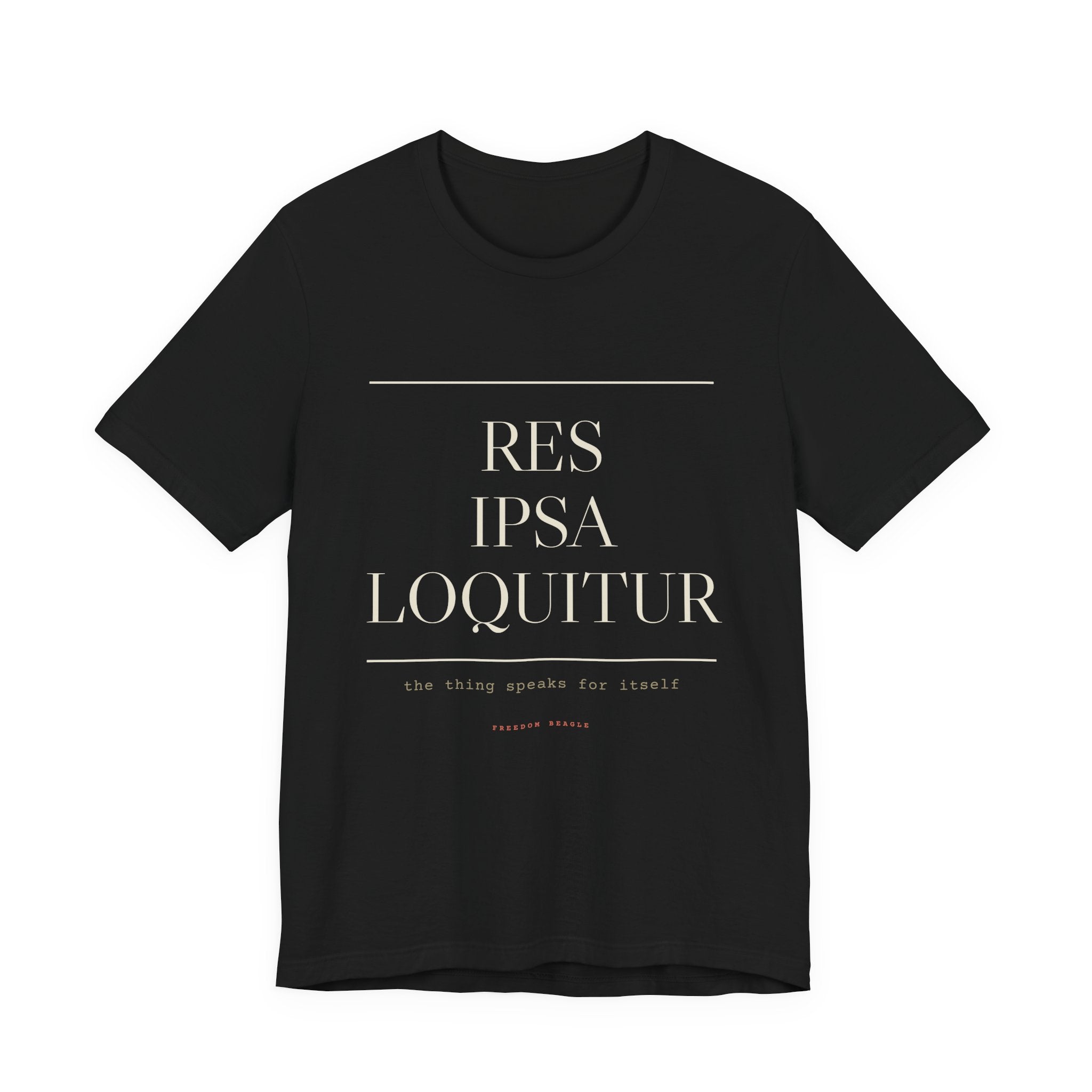 Res Ipsa Loquitur — The Thing Speaks For Itself Tee (Black)