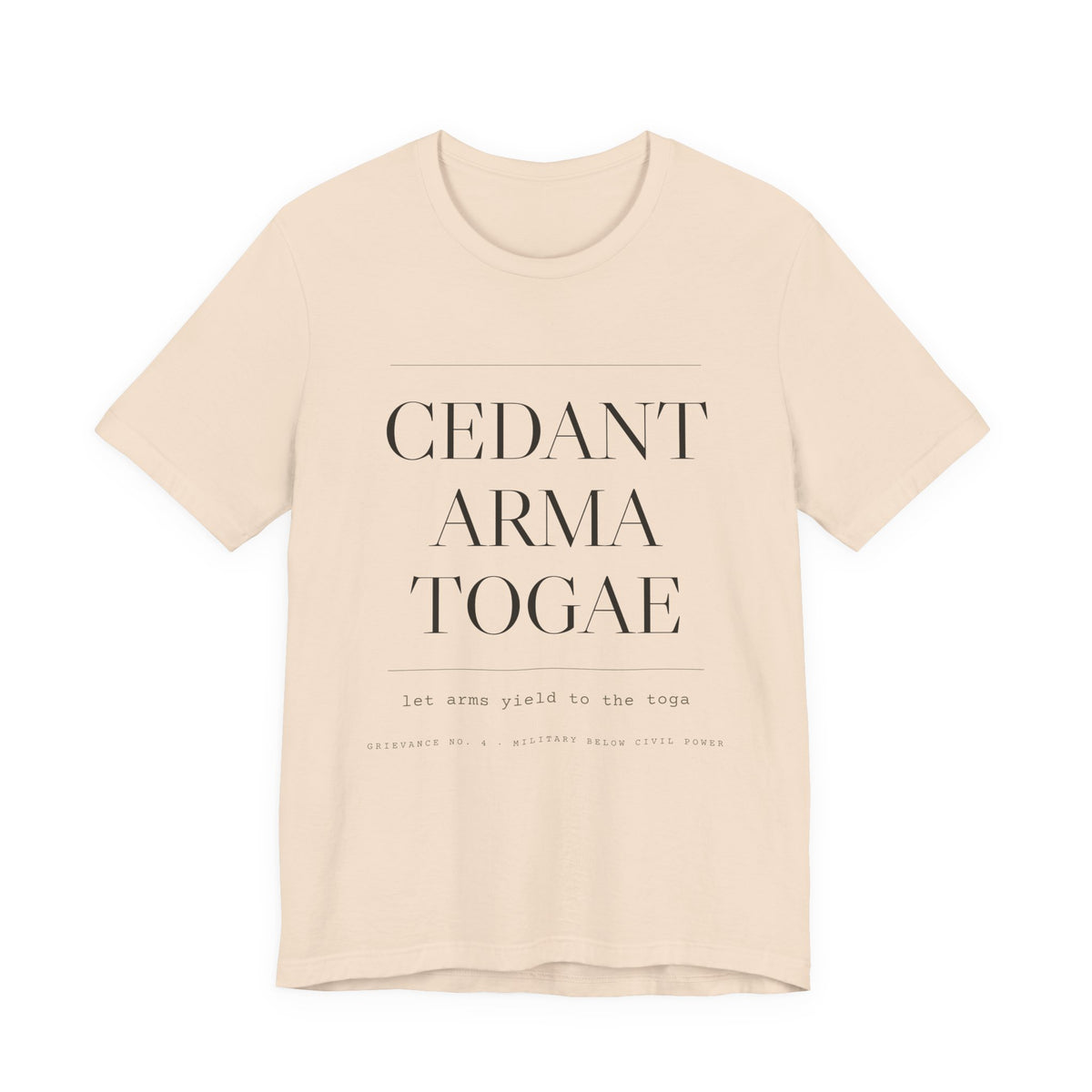 Cedant Arma Togae — Let Arms Yield to the Toga Tee (Natural)