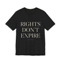 Rights Don't Expire — Tee (Black)