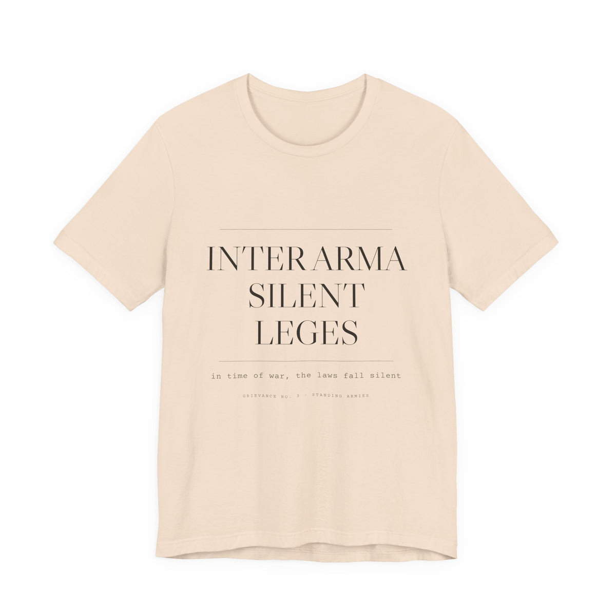 Inter Arma Silent Leges — In War the Laws Fall Silent Tee (Natural)