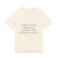 Nose to the Ground. Eyes on the Constitution. — Tee (Natural)