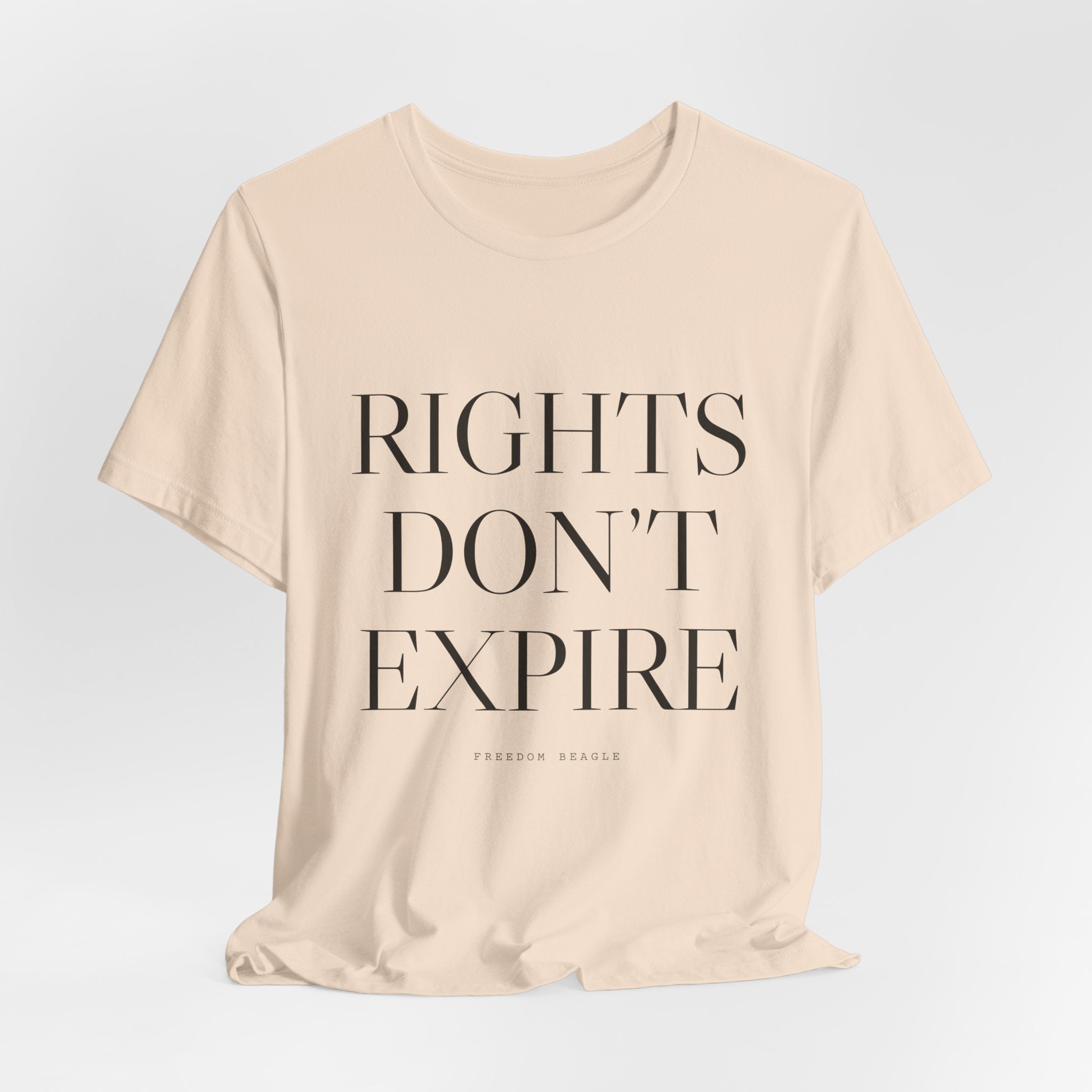 Rights Don't Expire — Tee (Natural)