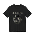 Follow the Paper Trail — Tee (Black)