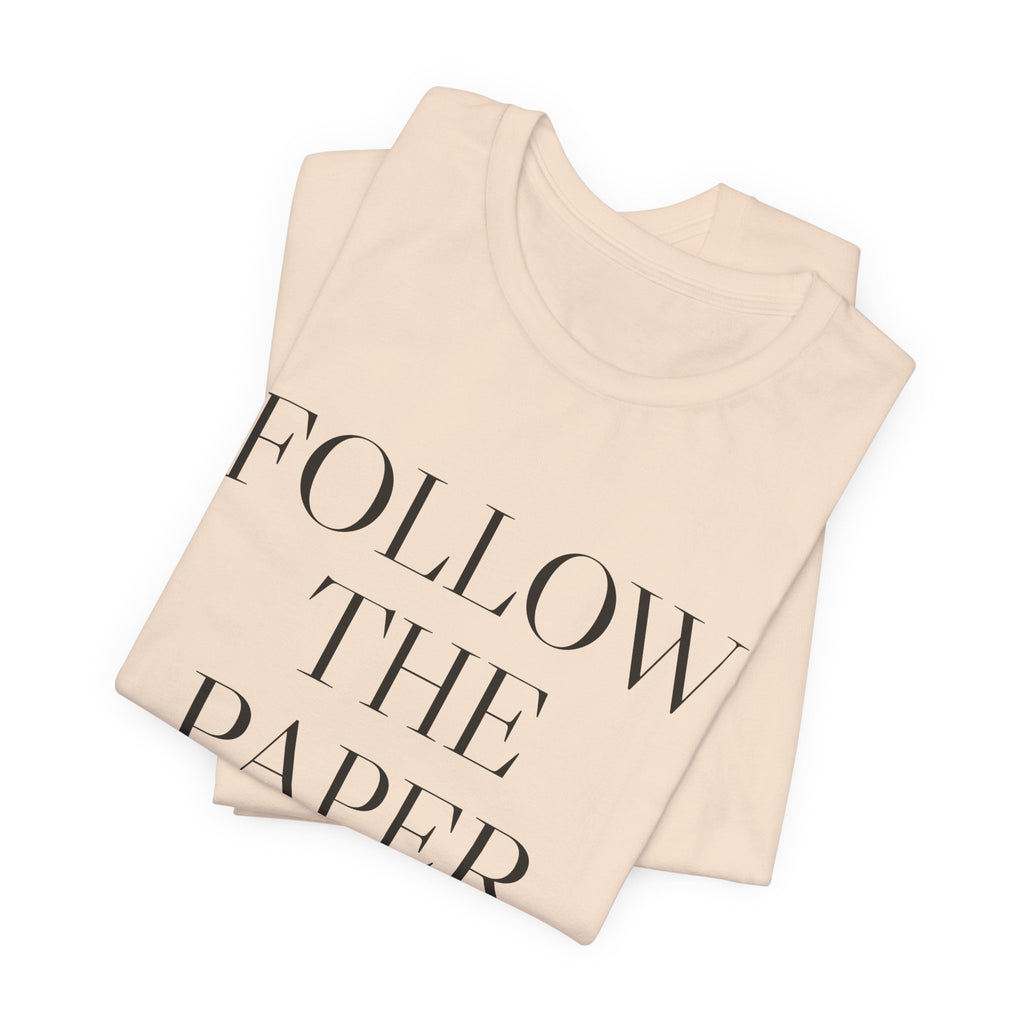 Follow the Paper Trail — Tee (Natural)