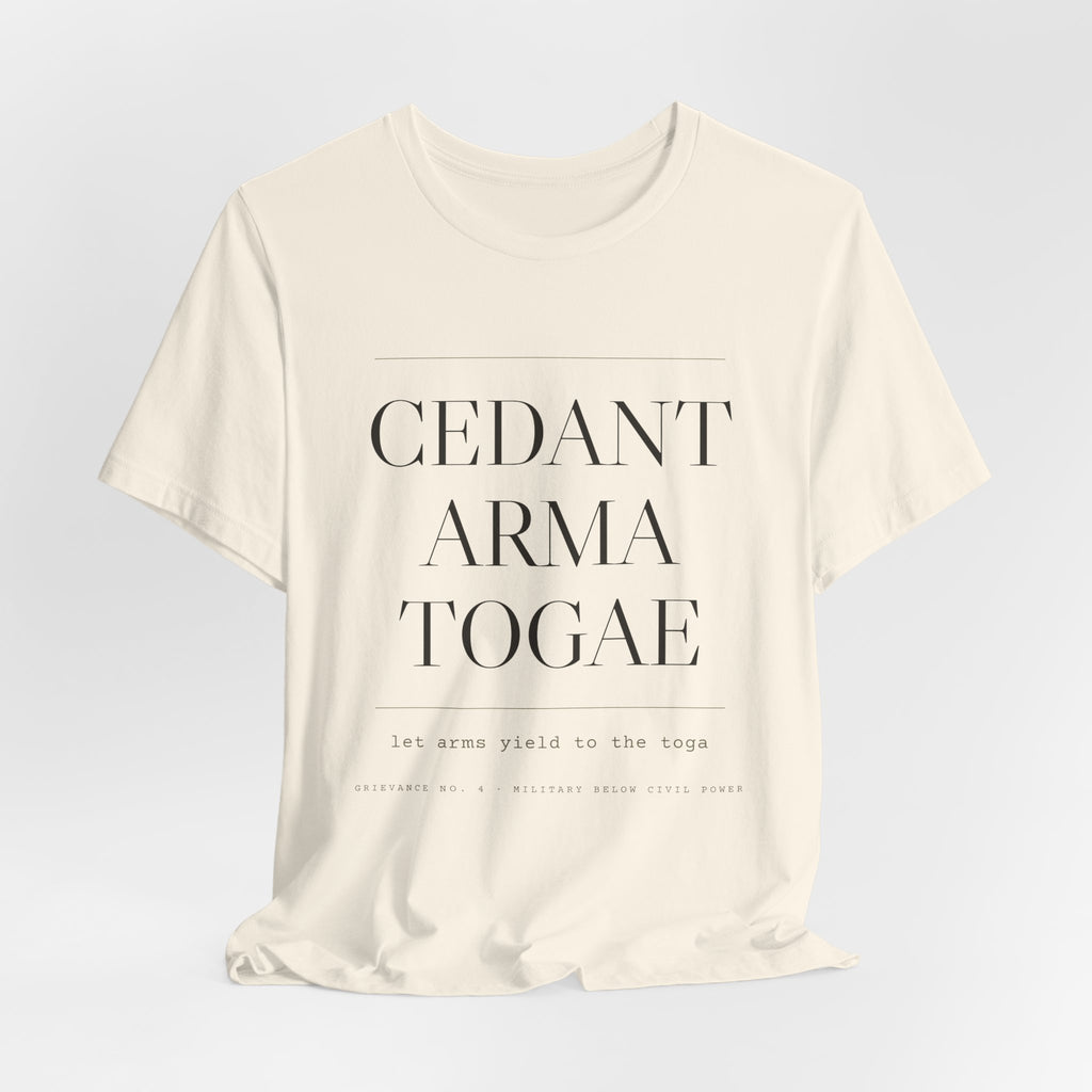 Cedant Arma Togae — Let Arms Yield to the Toga Tee (Natural)