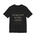 Nemo Est Supra Leges — No One Is Above the Law Tee (Black)