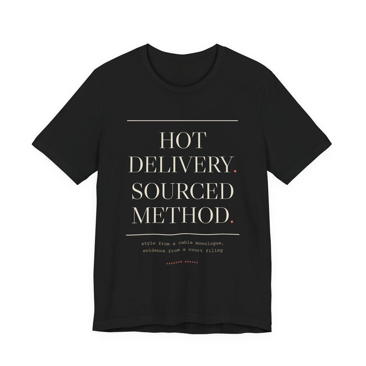 Hot Delivery. Sourced Method. — House Rule Tee (Black)