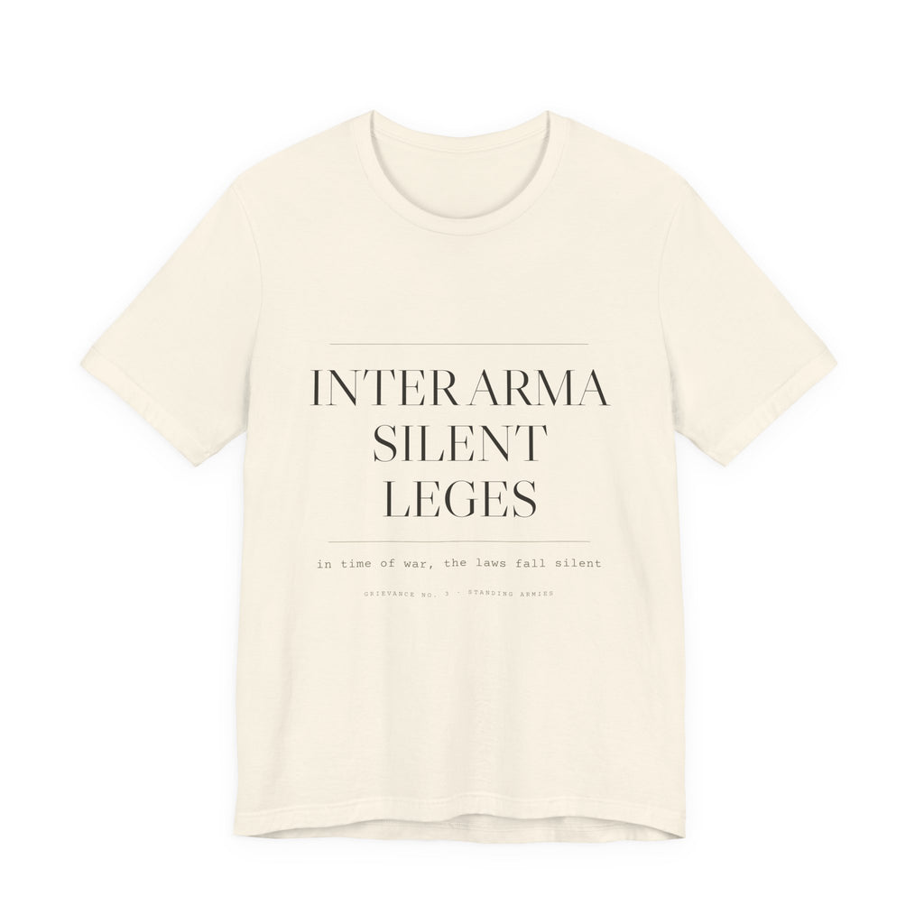 Inter Arma Silent Leges — In War the Laws Fall Silent Tee (Natural)