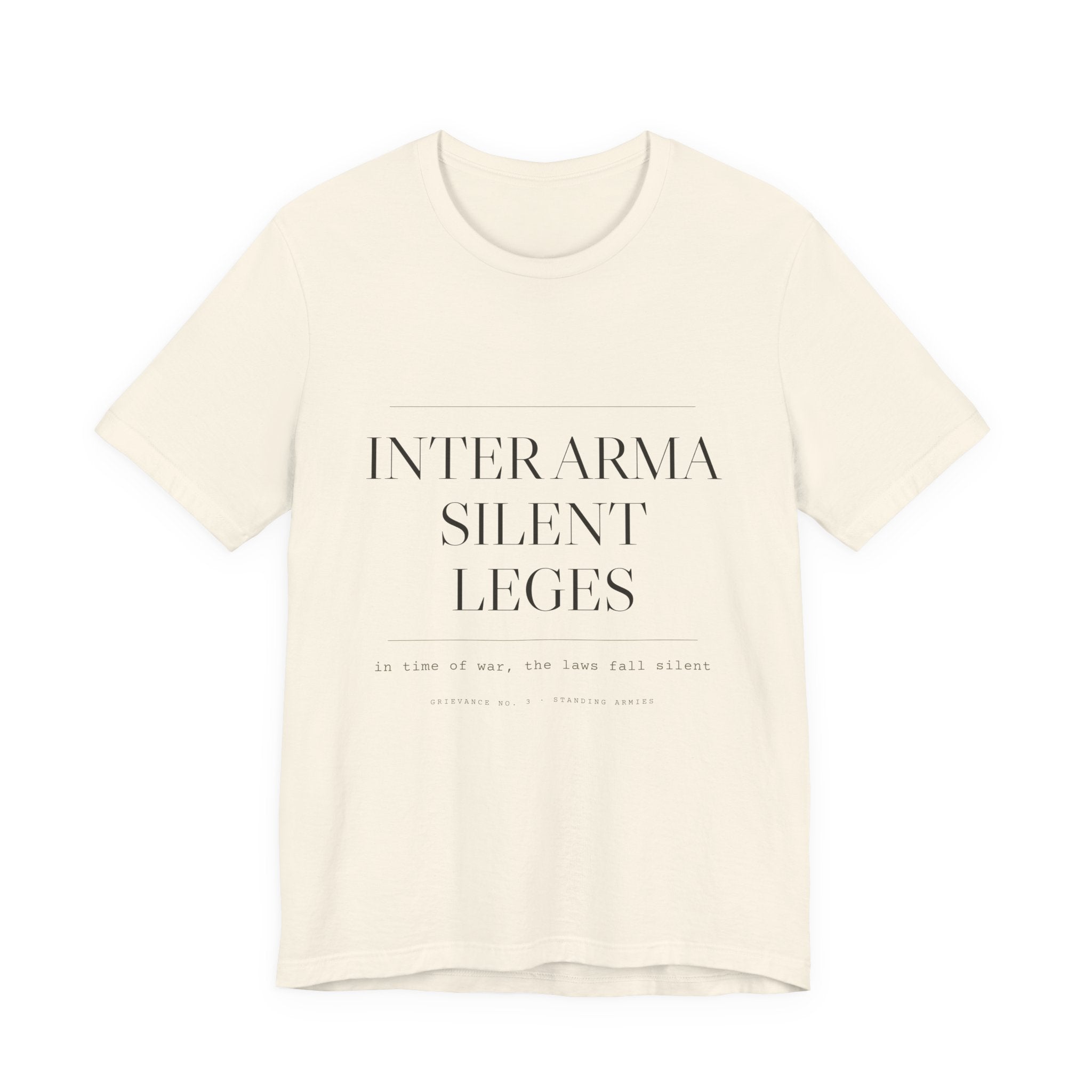Inter Arma Silent Leges — In War the Laws Fall Silent Tee (Natural)