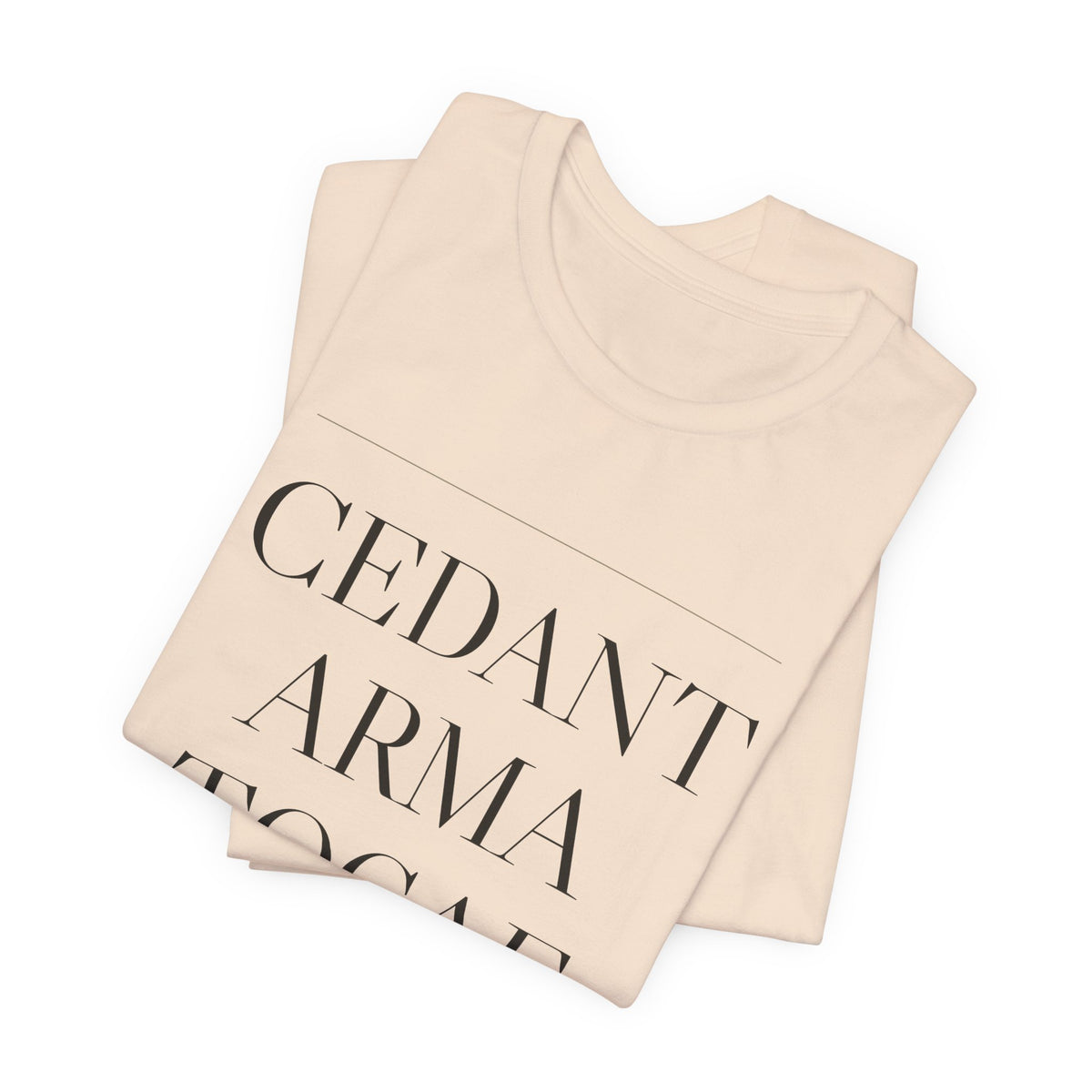 Cedant Arma Togae — Let Arms Yield to the Toga Tee (Natural)