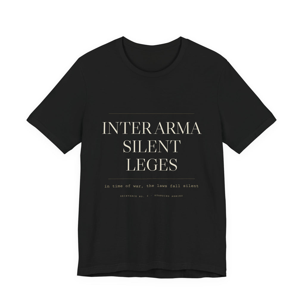 Inter Arma Silent Leges — In War the Laws Fall Silent Tee (Black)