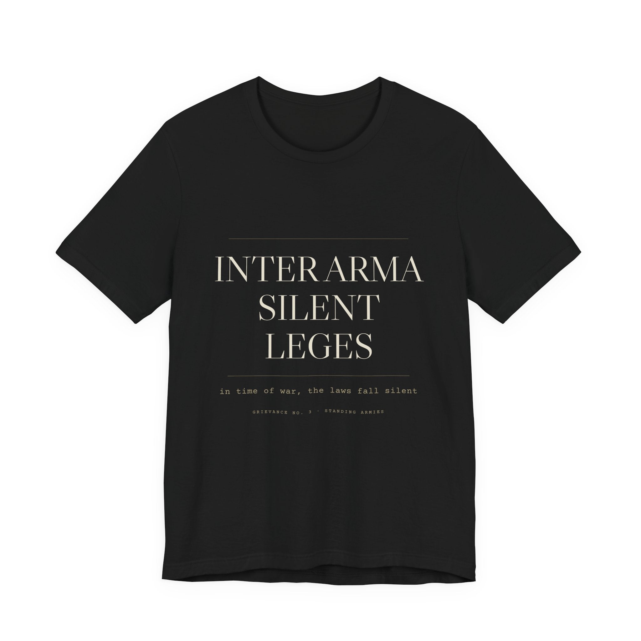 Inter Arma Silent Leges — In War the Laws Fall Silent Tee (Black)