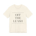 Off the Leash — Oversized Type Tee (Natural)