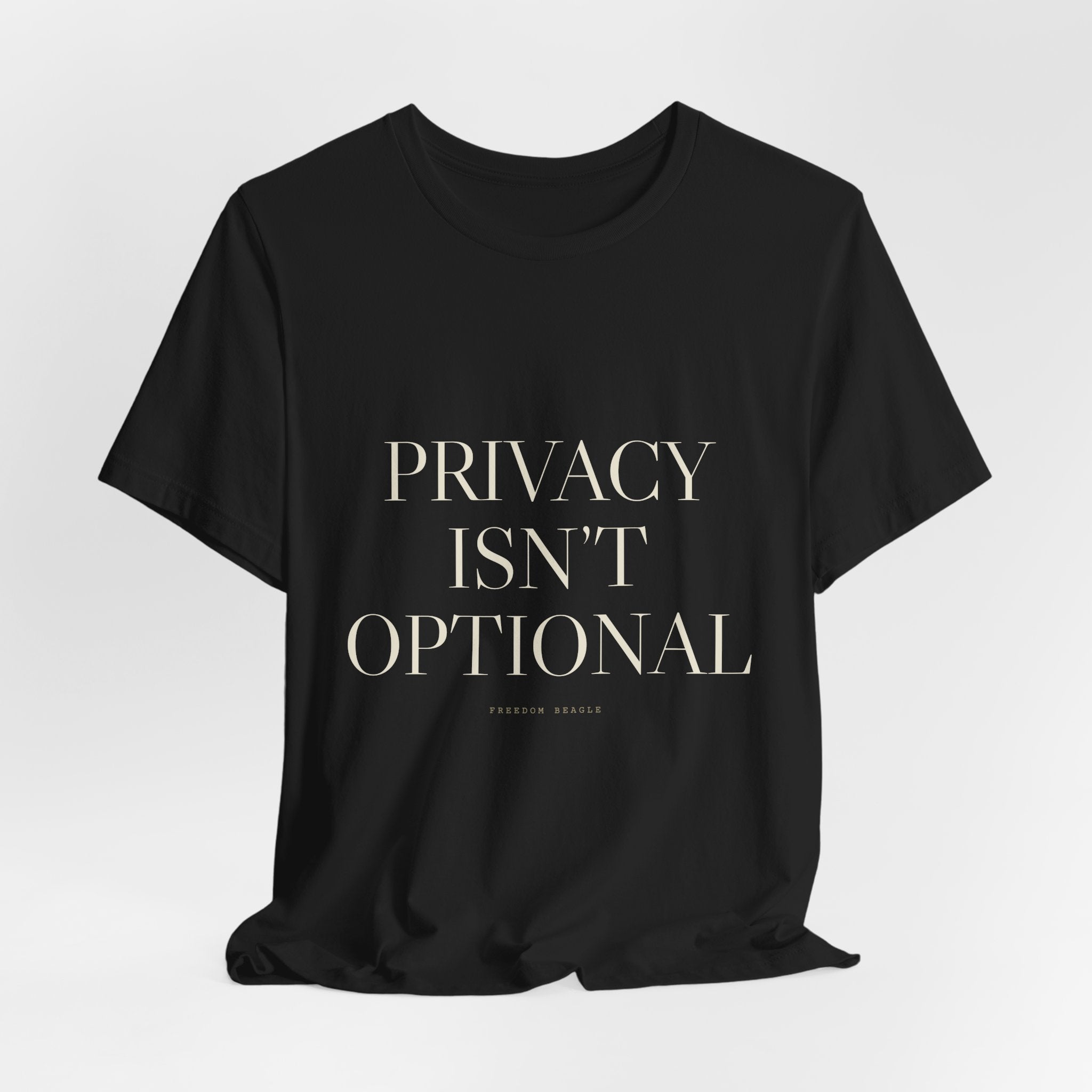 Privacy Isn't Optional — Tee (Black)