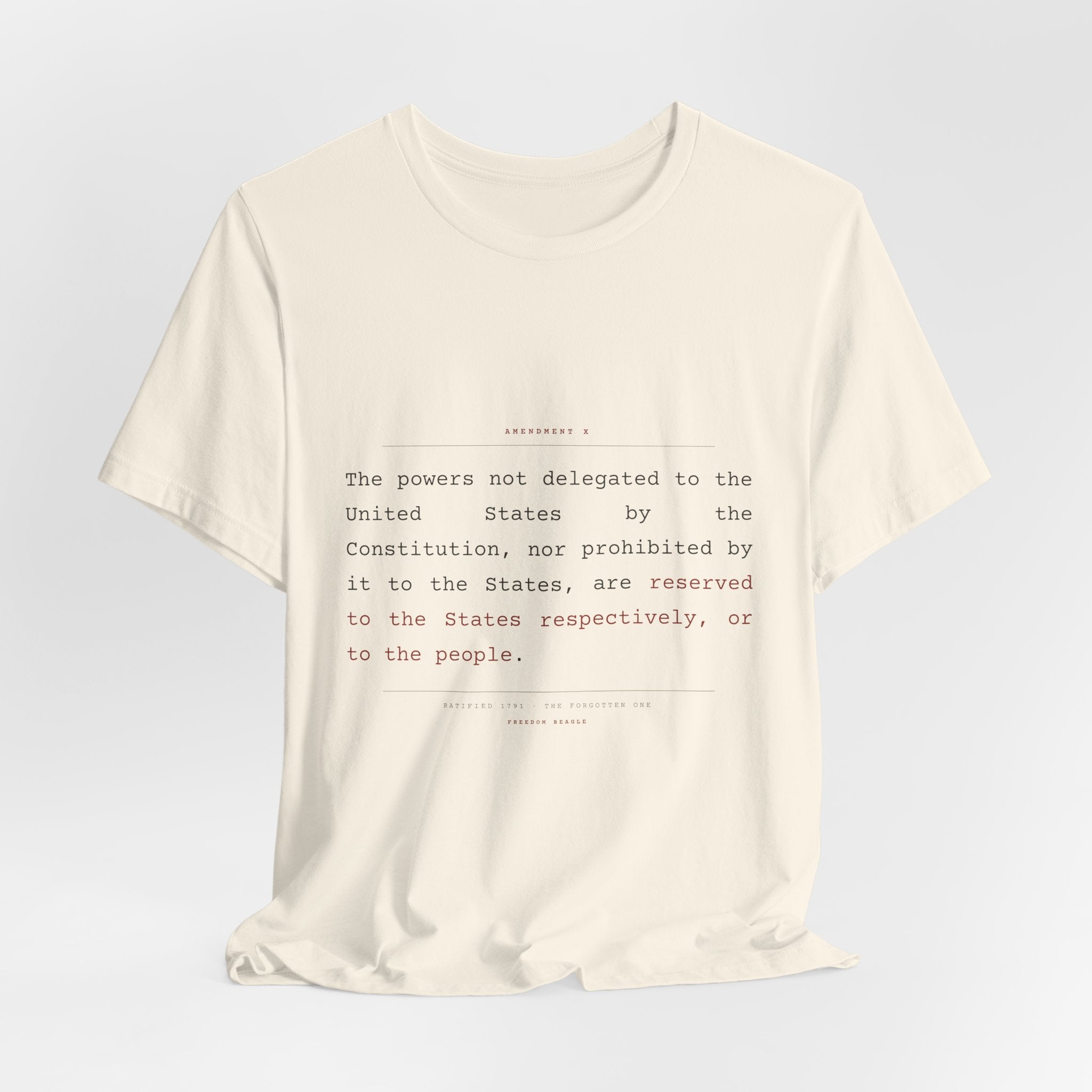 The Tenth Amendment, In Full — Reserved Powers Tee (Natural)