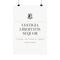 Vestigia Libertatis Sequor — Matte Poster