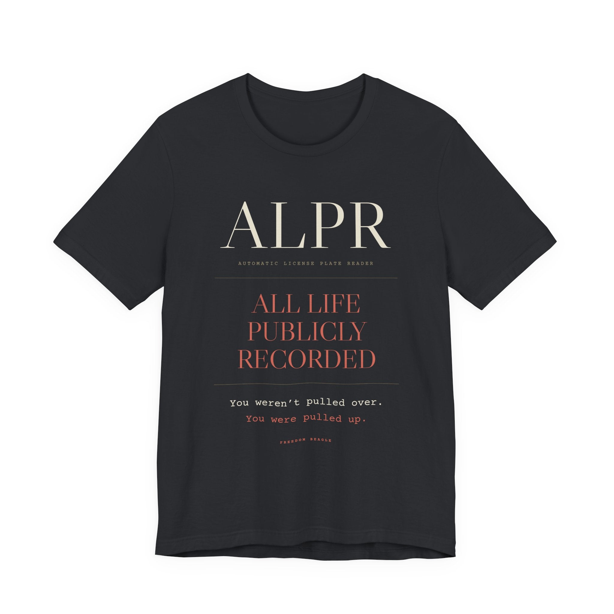 ALPR — All Life Publicly Recorded Tee (Black)