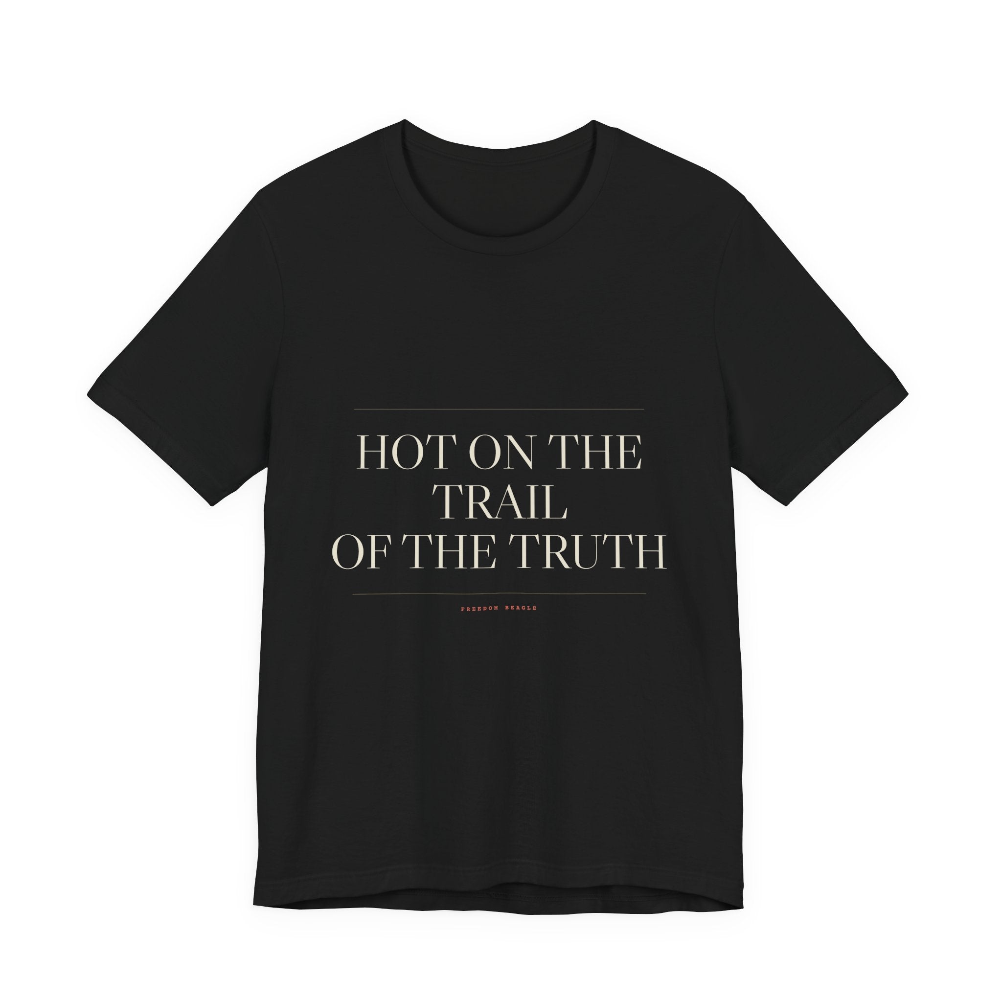 Hot on the Trail of the Truth — Tee (Black)