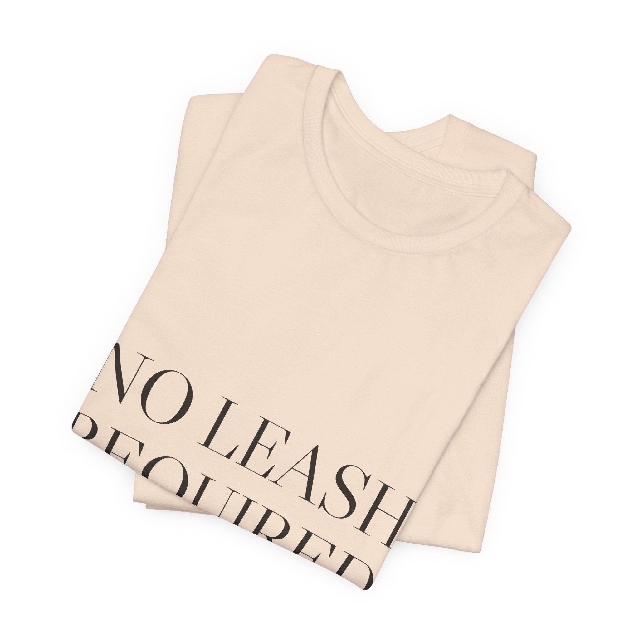 No Leash Required — Tee (Natural)