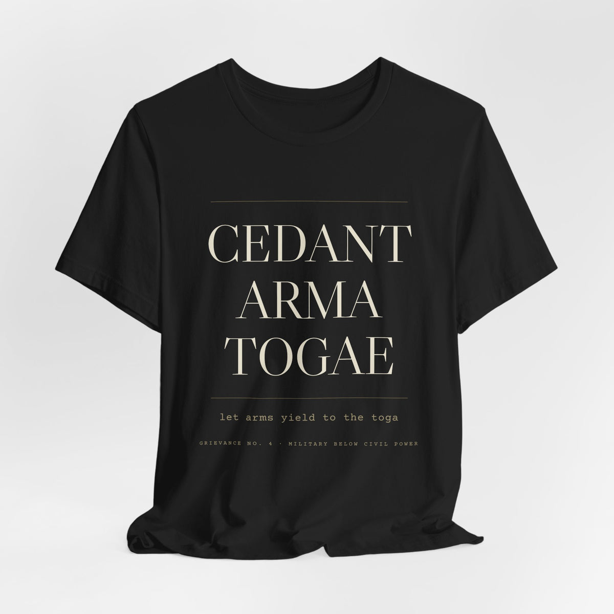 Cedant Arma Togae — Let Arms Yield to the Toga Tee (Black)