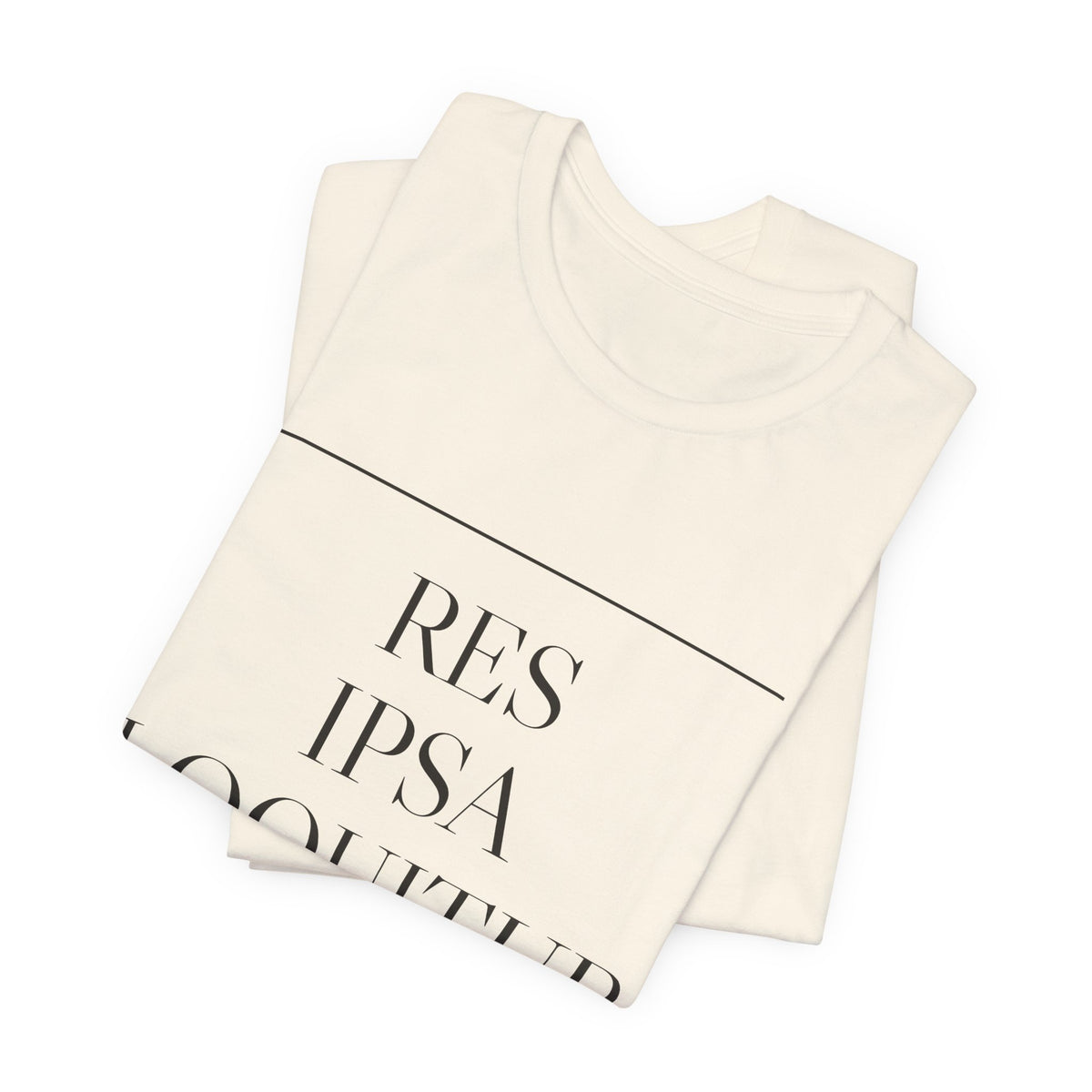 Res Ipsa Loquitur — The Thing Speaks For Itself Tee