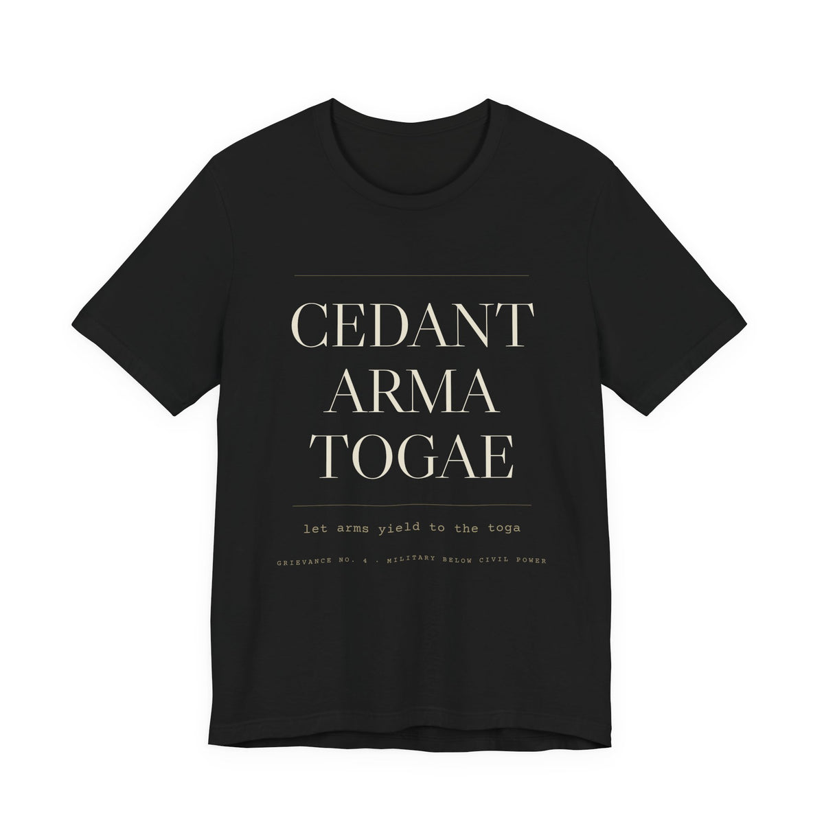 Cedant Arma Togae — Let Arms Yield to the Toga Tee (Black)