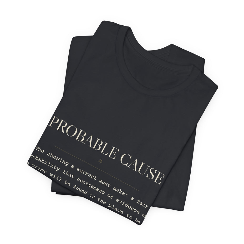 Probable Cause, n. — Terms of Art Tee (Black)