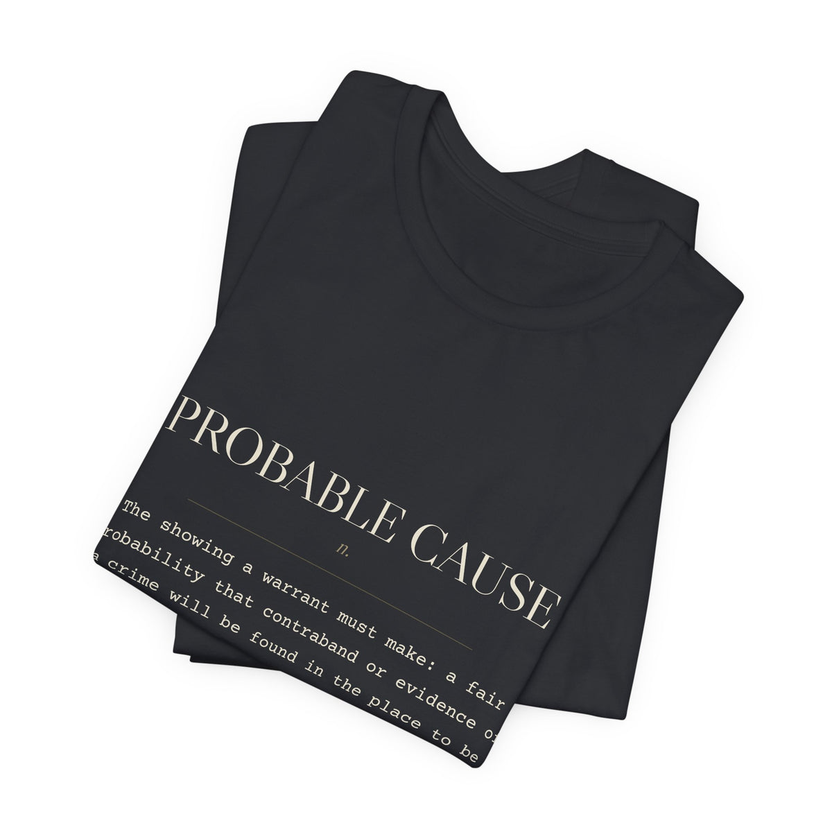 Probable Cause, n. — Terms of Art Tee (Black)