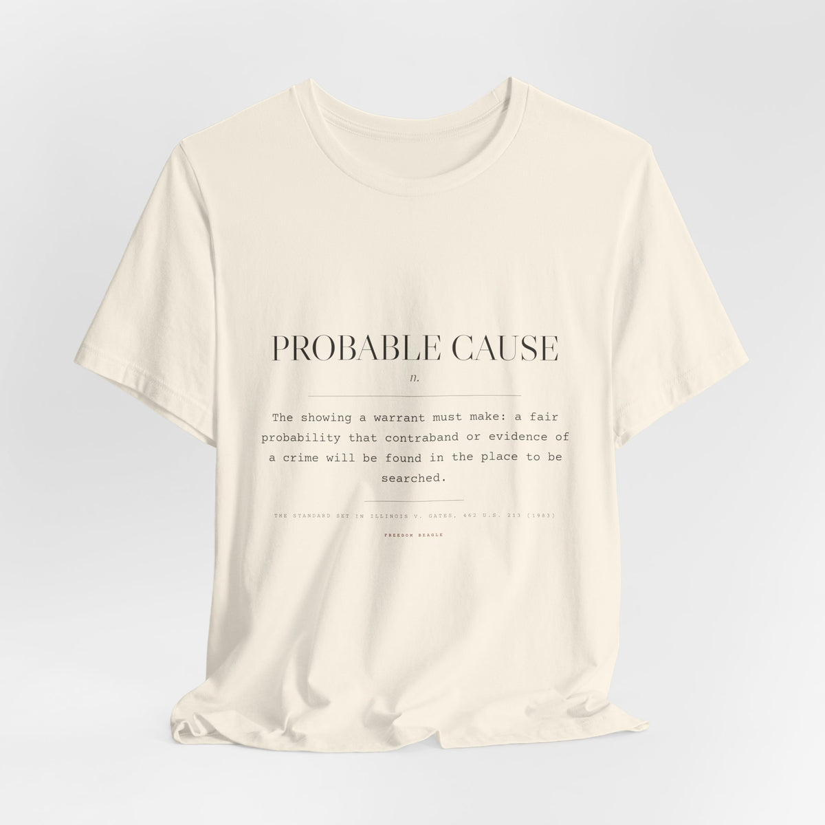 Probable Cause, n. — Terms of Art Tee
