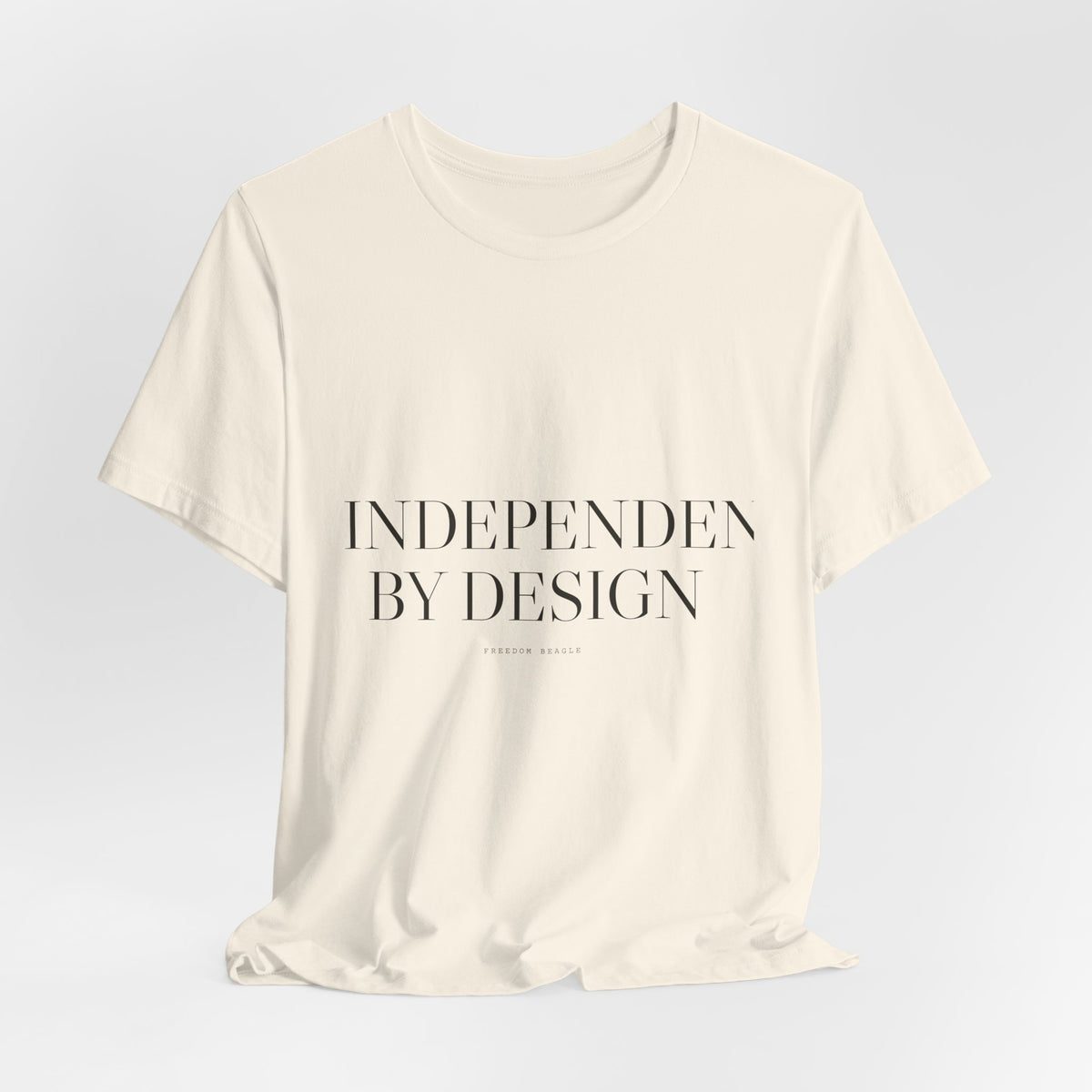 Independent by Design — Tee (Natural)